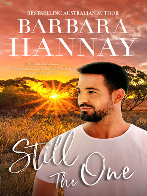 cover image of Still the One/Second Chances/The Husband She'd Never Met/A Surprise Reunion